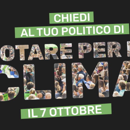 Chiedi agli eurodeputati italiani di votare il 7 ottobre la legge per il clima!