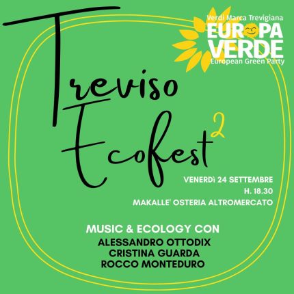 Treviso Ecofest! Atto secondo